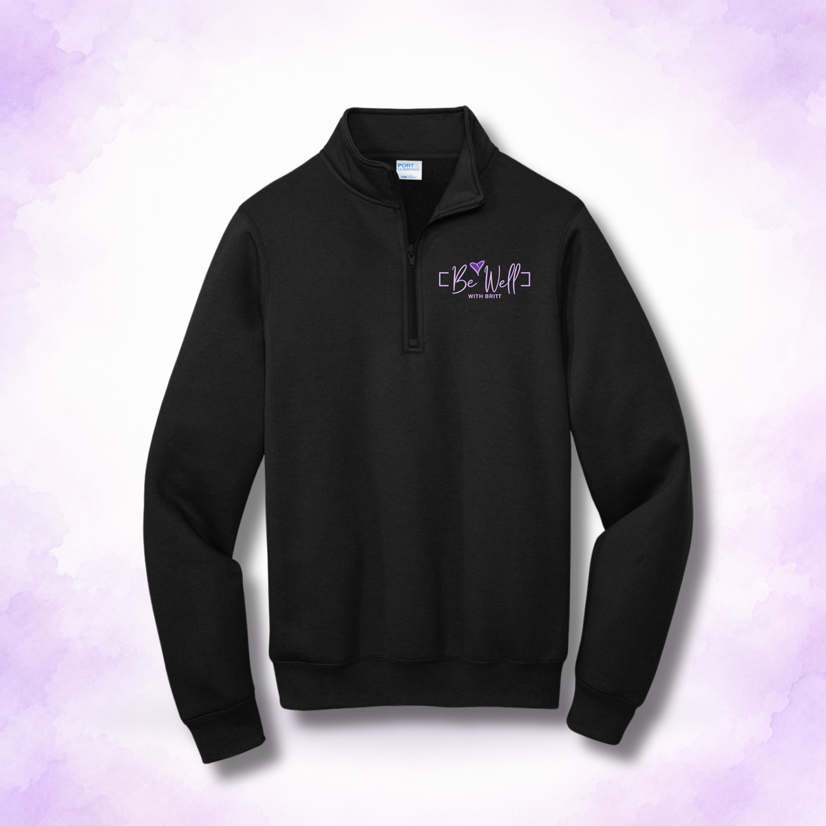 Be Well Port & Co. 1/4 Zip Sweatshirt